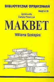 Makbet Williama Szekspira - zeszyt 35
