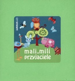 Mali, mili przyjaciele - książka audio na CD (format mp3)