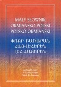 Mały słownik ormiańsko-polski, polsko-ormiański