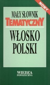 Mały słownik tematyczny włosko-polski