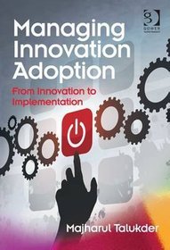 Managing Innovation Adoption
