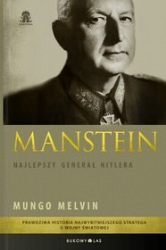 Manstein Najlepszy generał Hitlera