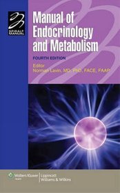 Manual of Endocrinology  Metabolism 4e