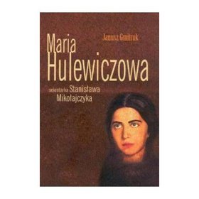 Maria Hulewiczowa sekretarka Stanisława Mikołajczyka