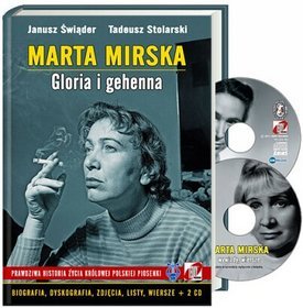 Marta Mirska. Gloria i gehenna