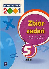 Matematyka 2001 - zbiór zadań, klasa 5, szkoła podstawowa