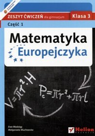 Matematyka. Matematyka Europejczyka. Klasa 3. Zeszyt ćwiczeń. Część 1 - gimnazjum