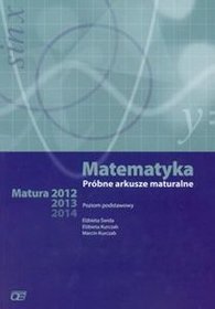 Matematyka, Matura 2012 -  próbne arkusze maturalne, zakres podstawowy, klasa 1-3, szkoła ponadgimnazjalna