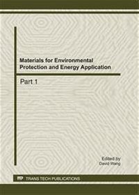 Materials for Environmental Protection and Energy Application: Selected, Peer Reviewed Papers from t