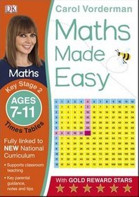 Maths Made Easy Times Tables Ages 7-11 Key Stage 2: Ages 7-11, Key Stage 2
