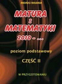 Matura z matematyki 2010-... Poziom podstawowy część 2