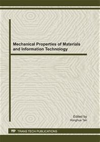 Mechanical Properties of Materials and Information Technology: Selected, Peer Reviewed Papers from t