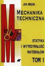 Mechanika techniczna, tom 1