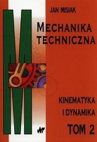 Mechanika techniczna, tom 2