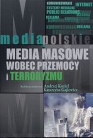 Media masowe wobec przemocy i terroryzmu