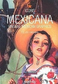 Mexicana: Vintage Mexican Graphics (Icons)