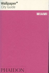 Miami Wallpaper City Guide