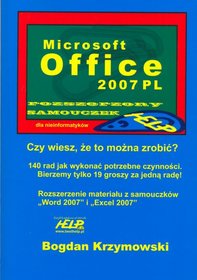 Microsoft Office 2007 PL rozszerzony samouczek dla nieinformatyków