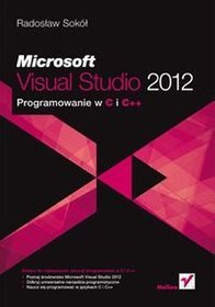Microsoft Visual Studio 2012. Programowanie w C i C++