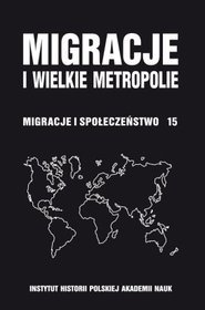 Migracje i wielkie metropolie