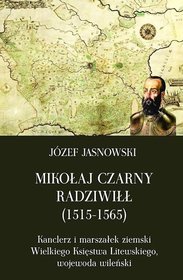 Mikołaj Czarny Radziwiłł (1515-1565)