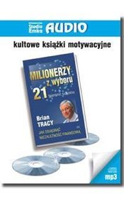 Milionerzy z wyboru. 21 tajemnic sukcesu - książka audio na CD (format mp3)