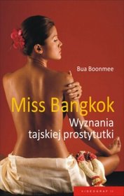 Miss Bangkok. Wyznania tajskiej prostytutki