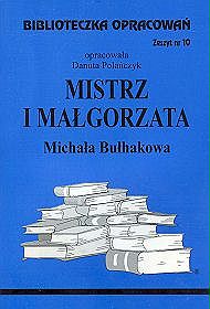 Mistrz i Małgorzata Michała Bułhakowa - zeszyt 10