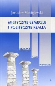 Mistyczne symbole i polityczne realia t.4