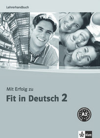 Mit Erfolg zu Fit in Deutsch 2 podręcznik dla nauczyciela