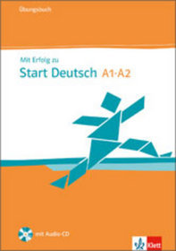 Mit Erfolg zu Start Deutsch Übungsbuch + Audio-CD