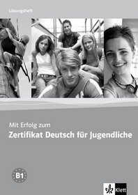 Mit Erfolg zum Zertifikat Deutsch fuer Jugendliche klucz