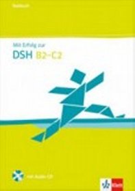 Mit Erfolg zur DSH Testbuch + Audio-CD