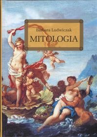 Mitologia. Wierzenia Greków i Rzymian