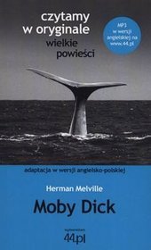 Moby Dick. Adaptacja w wersji angielsko-polskiej