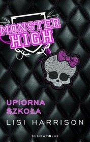 Monster High - część 1. Upiorna szkoła