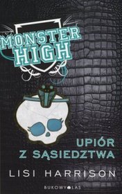 Monster High - część 2. Upiór z sąsiedztwa