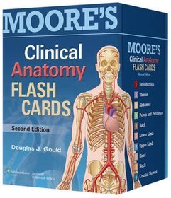 Moore's Clinically Oriented Anatomy Flash Cards