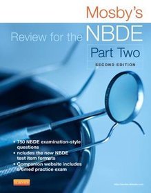 Mosby's Review for the NBDE: Part II