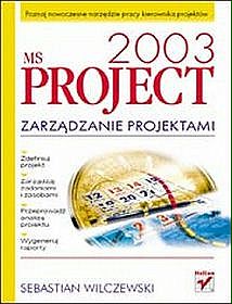 MS Project 2003. Zarzadzanie projektami