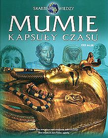 Mumie. Kapsuły czasu