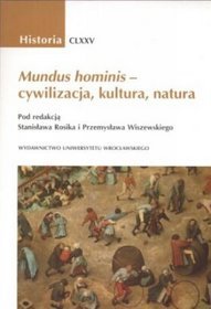 Mundus hominis - cywilizacja, kultura, natura