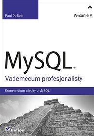 MySQL. Vademecum profesjonalisty