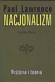 Nacjonalizm. Historia i teoria