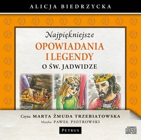 Najpiękniejsze opowiadania i legendy o św. Jadwidze - audiobook (CD MP3)