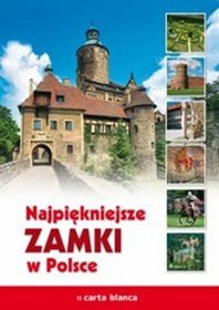 Najpiękniejsze zamki w Polsce