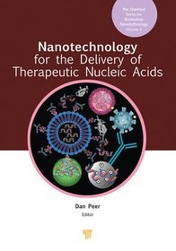 Nanotechnology for the Delivery of Therapeutic Nucleic Acids