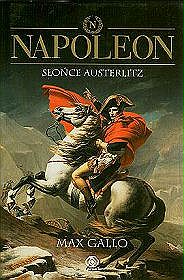 Napoleon - tom 2. Słońce Austerlitz