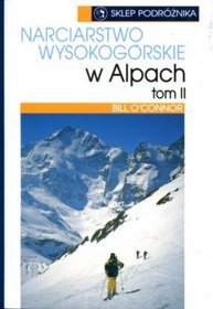 Narciarstwo wysokogórskie w Alpach, tom 2