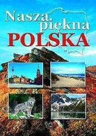 Nasza piękna Polska